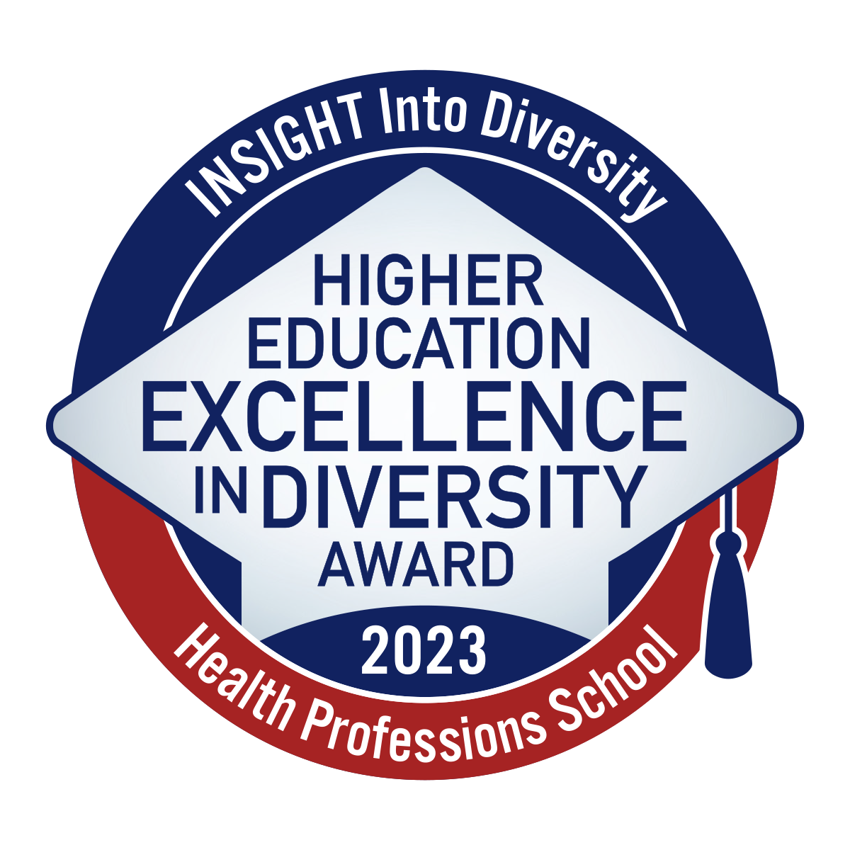 INSIGHT Into Diversity Health Professions School Higher Education Excellence in Diversity Award 2023