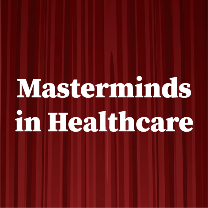 Masterminds in Health Care – April 14Category icon