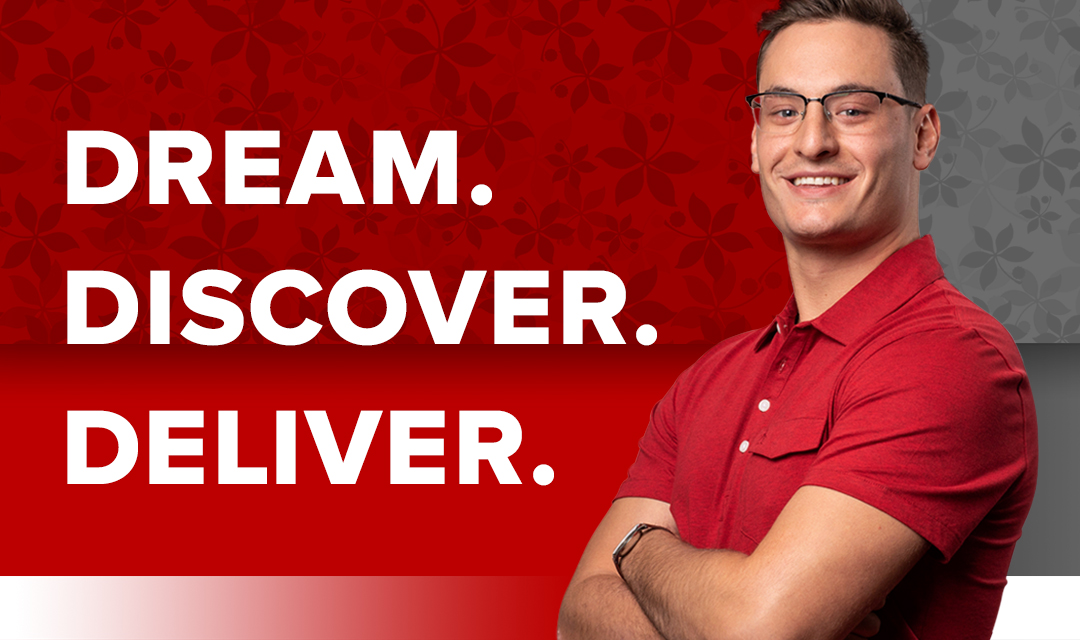Dream. Discover. Deliver.