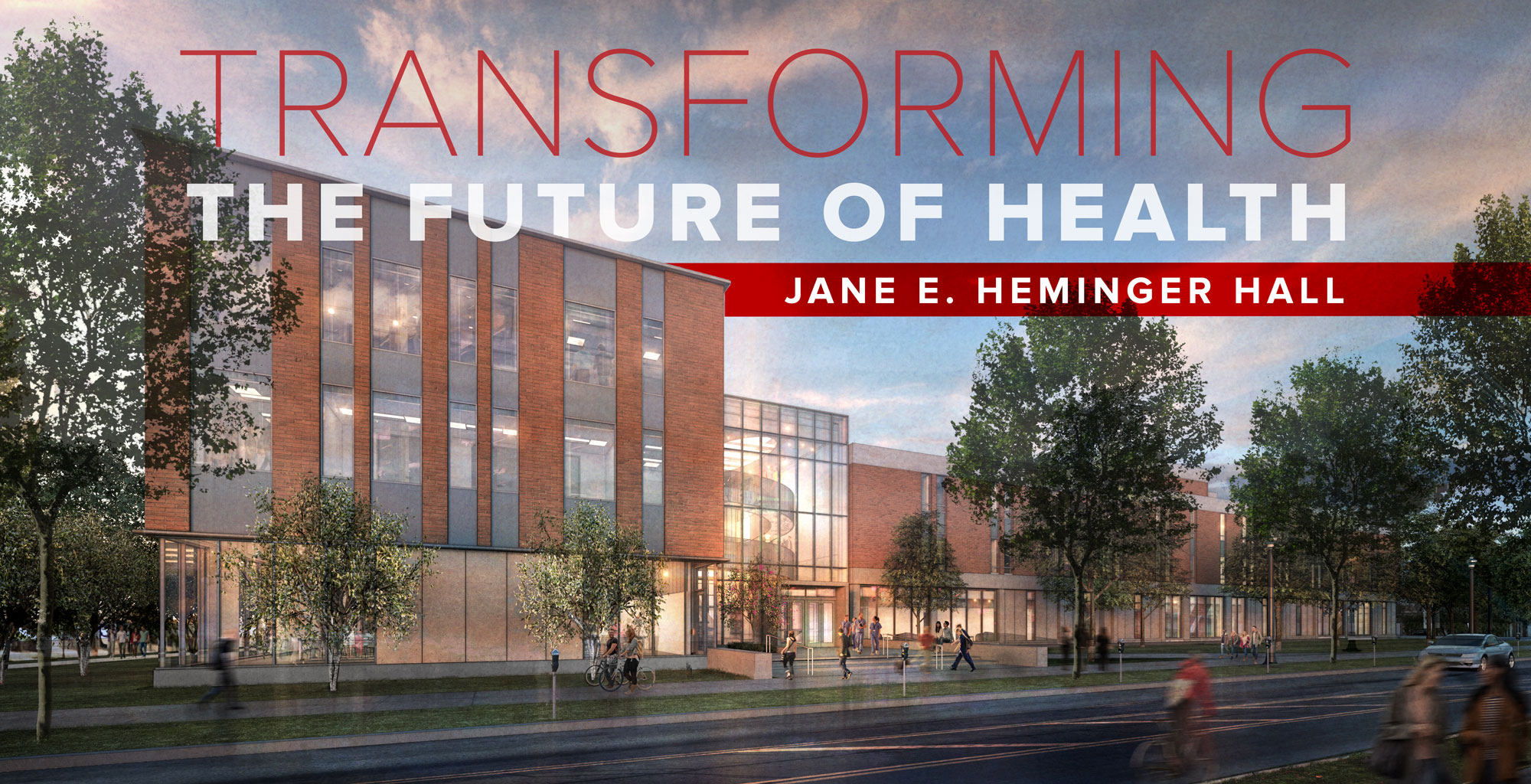 Transforming the Future of Health - Jane E. Heminger Hall