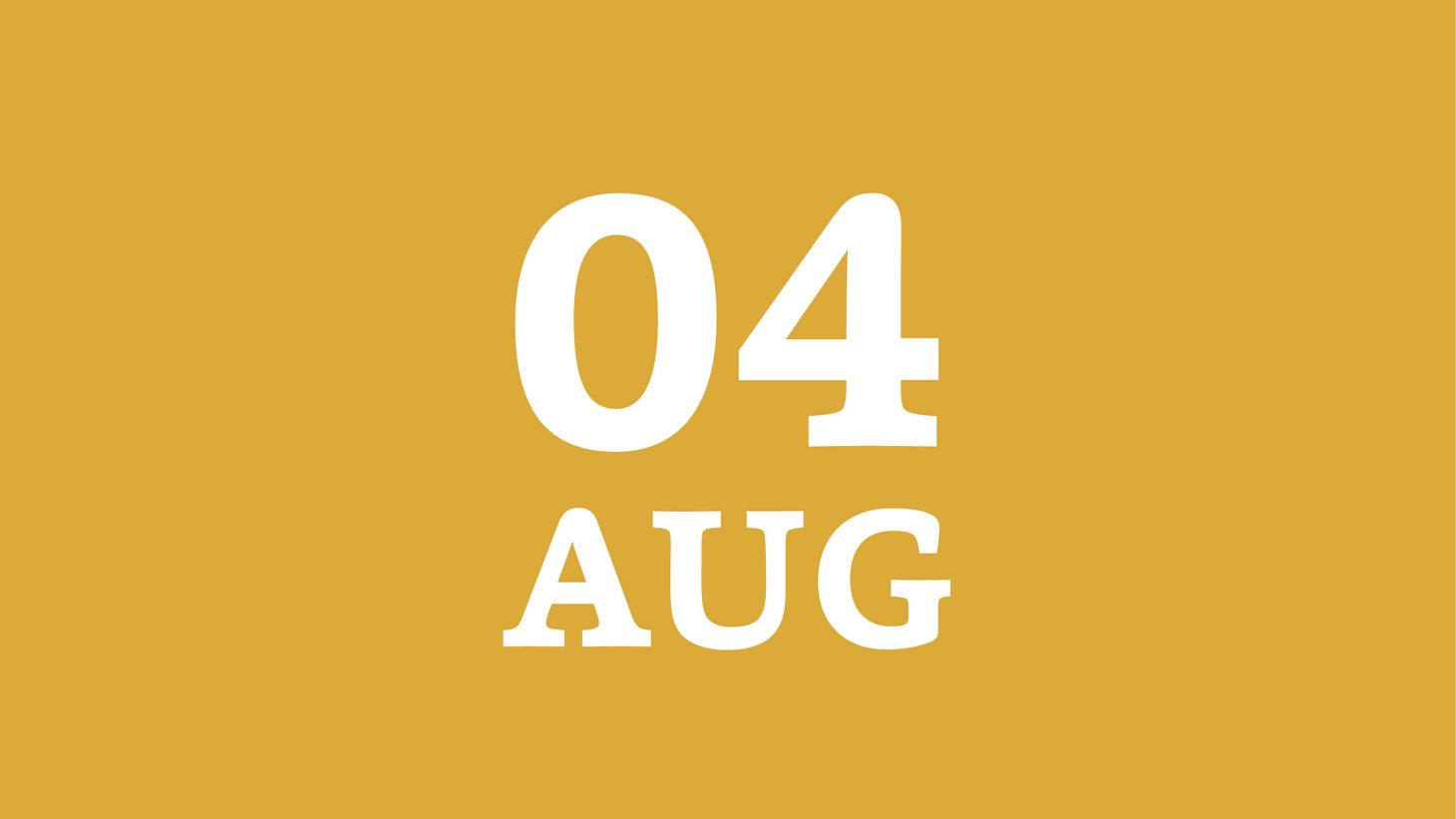 August 4