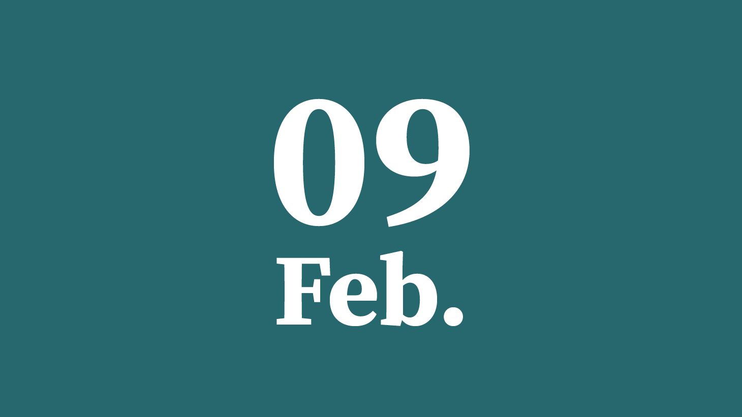 February 9